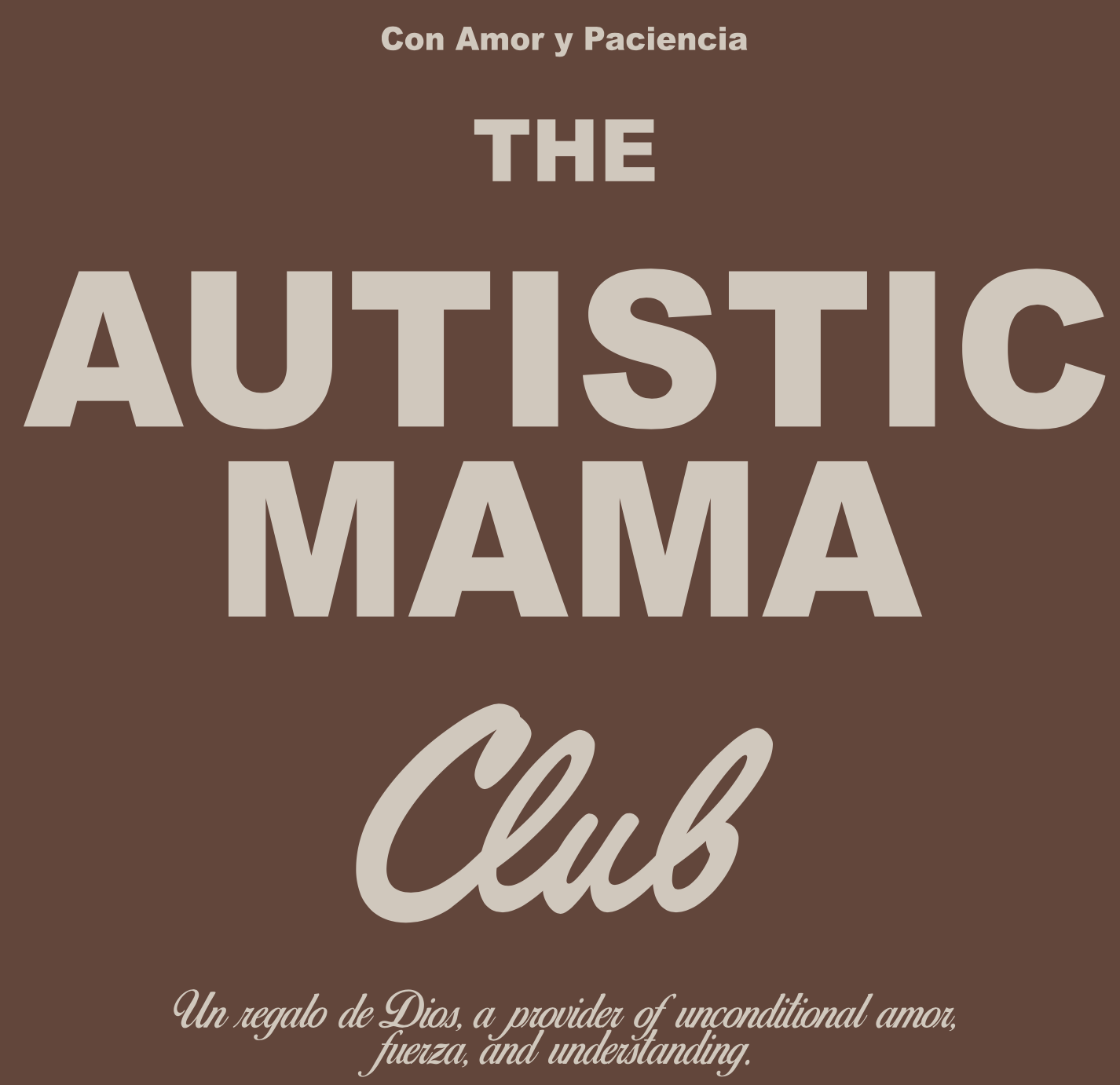 AUTISTIC MAMA CLUB TEE - TOASTED COFFEE